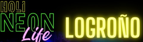 holi neon life 2025 logroño